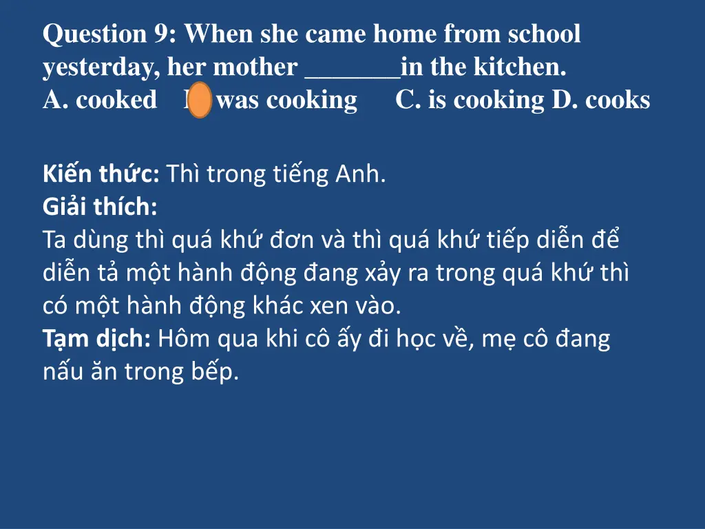 question 9 when she came home from school