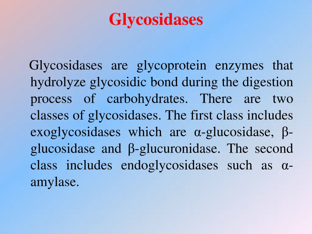 glycosidases