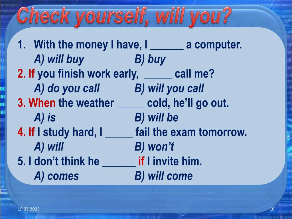 1 with the money i have i a computer a will