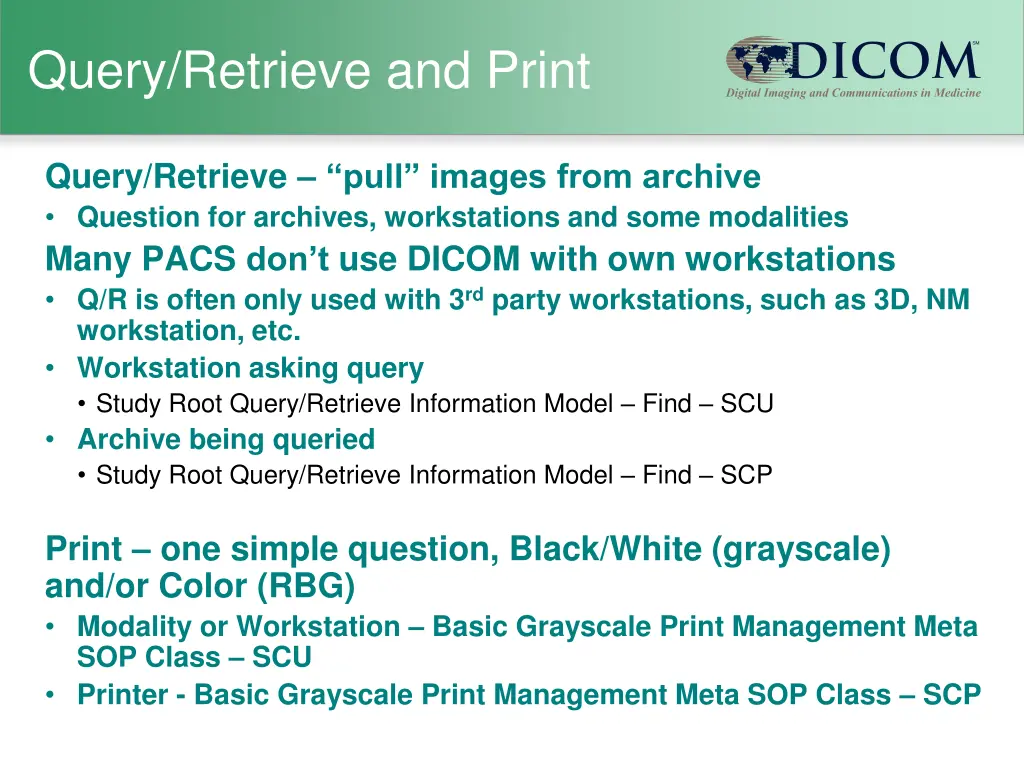 query retrieve and print