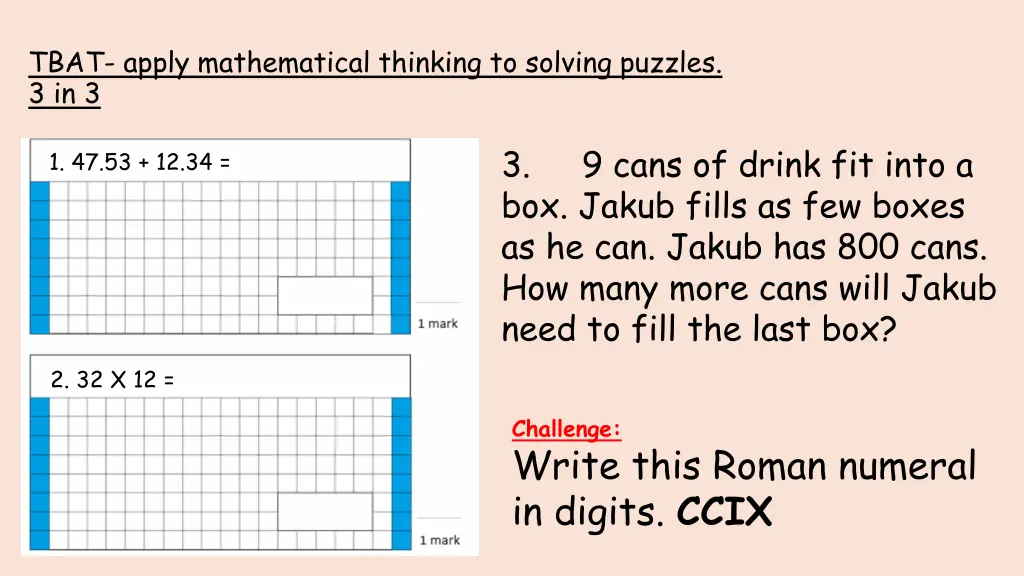 tbat apply mathematical thinking to solving