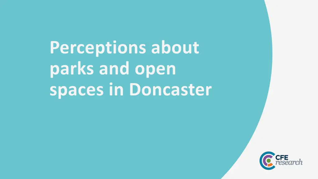 perceptions about parks and open spaces