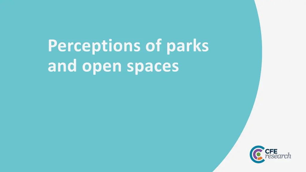 perceptions of parks and open spaces
