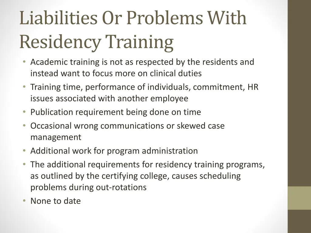 liabilities or problems with residency training 1