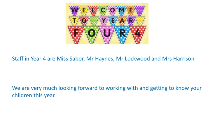 staff in year 4 are miss sabor mr haynes