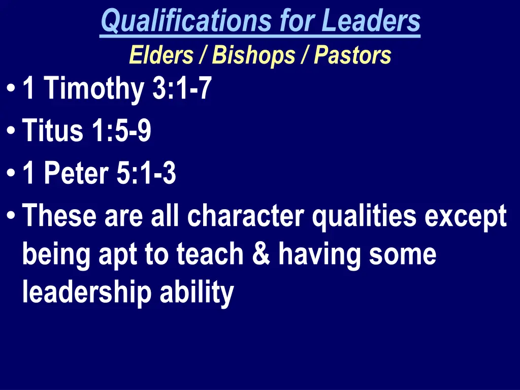 qualifications for leaders elders bishops pastors 1