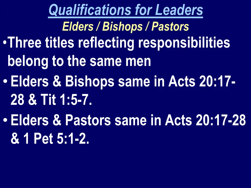 qualifications for leaders elders bishops pastors