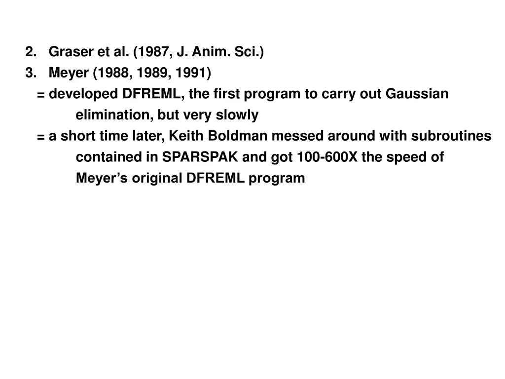 2 graser et al 1987 j anim sci 3 meyer 1988 1989