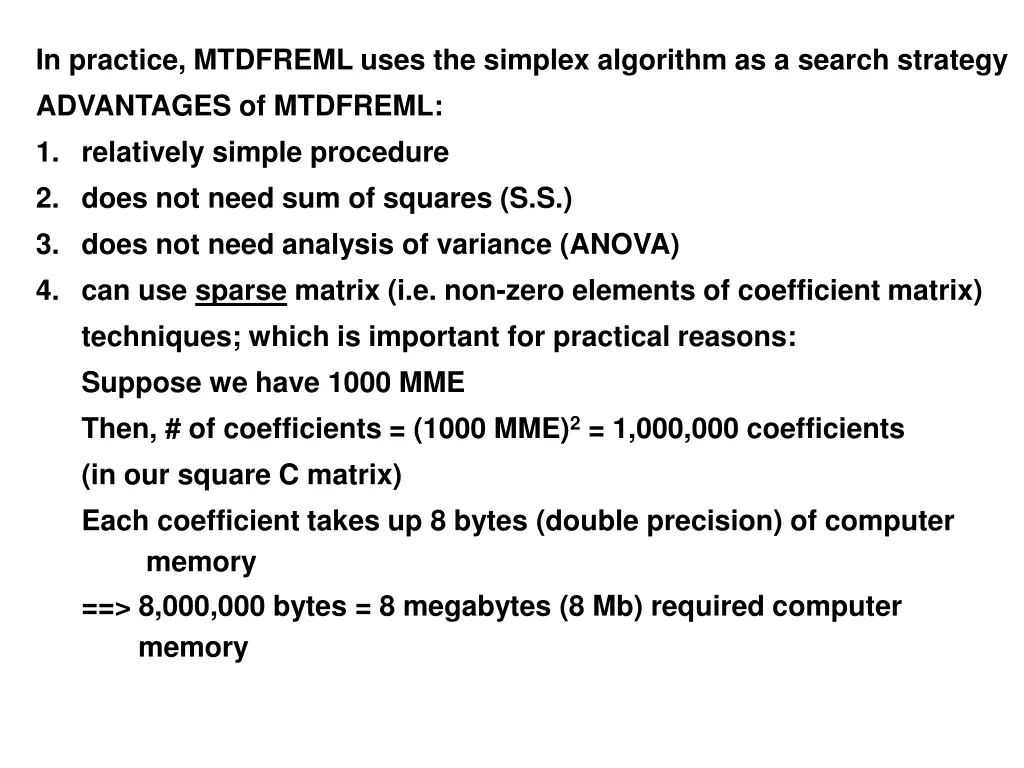 in practice mtdfreml uses the simplex algorithm