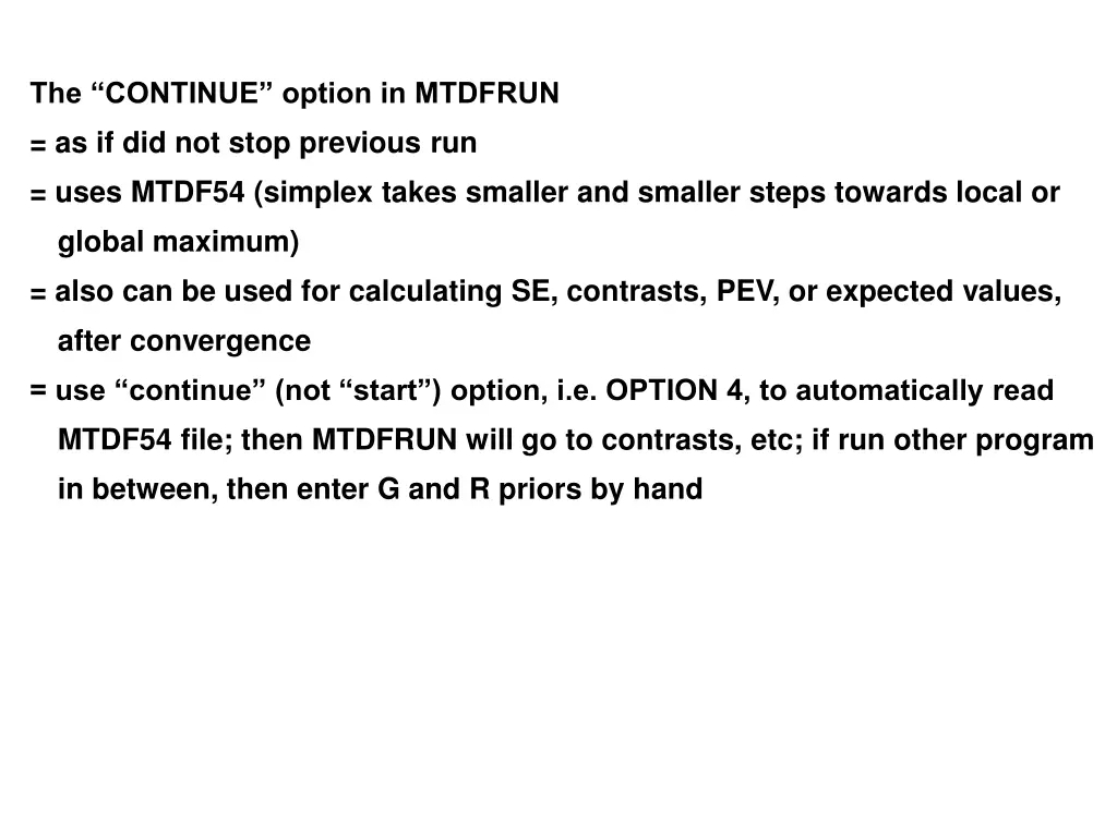 the continue option in mtdfrun