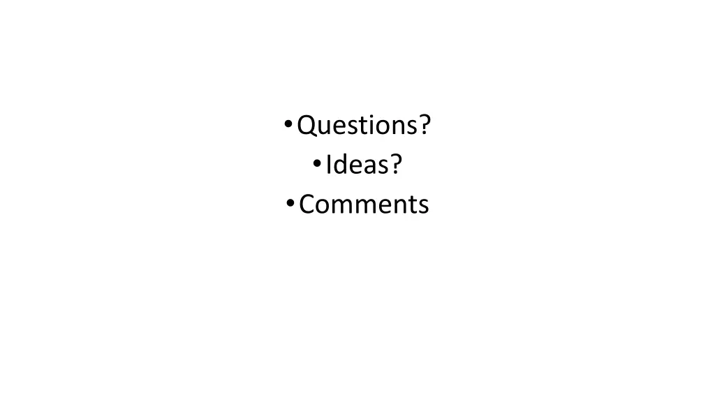 questions ideas comments