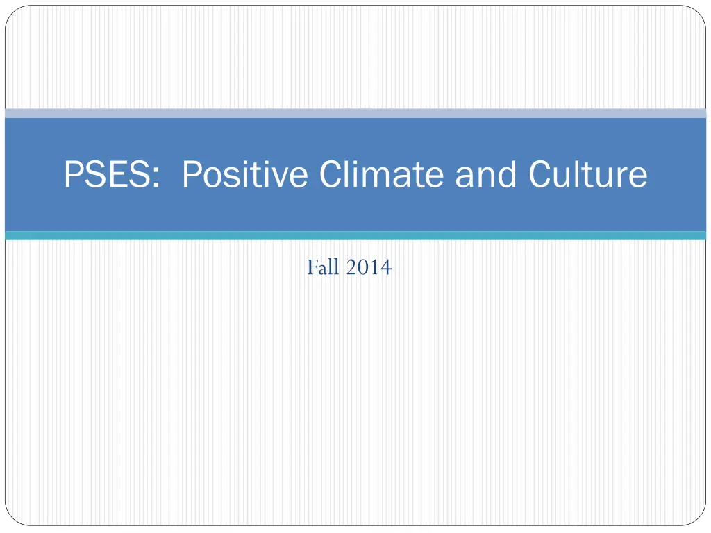 pses positive climate and culture