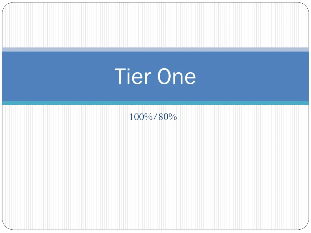 tier one