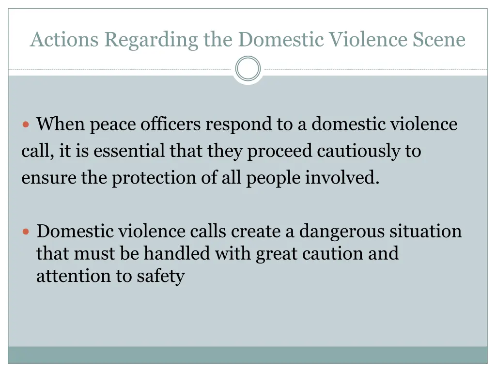 actions regarding the domestic violence scene