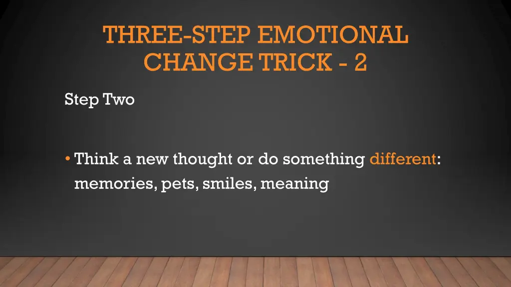 three step emotional change trick 2