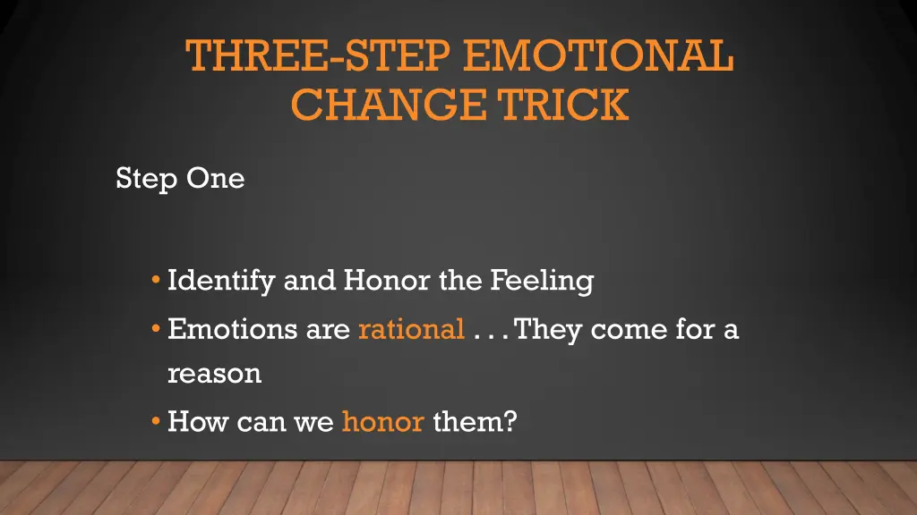 three step emotional change trick