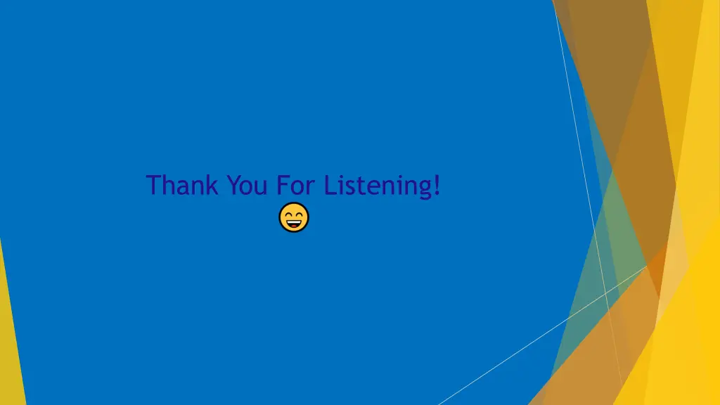 thank you for listening
