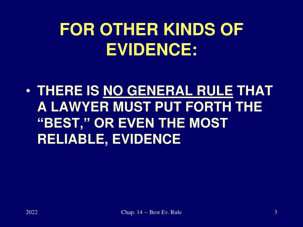 for other kinds of evidence