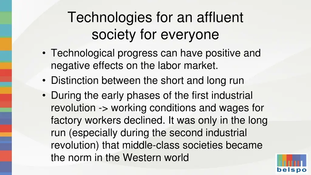technologies for an affluent society for everyone