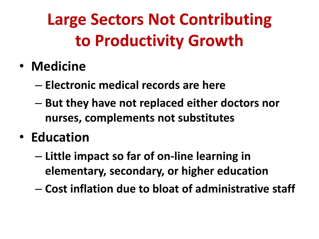 large sectors not contributing to productivity