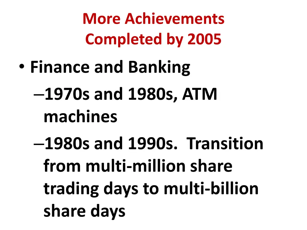 more achievements completed by 2005 finance