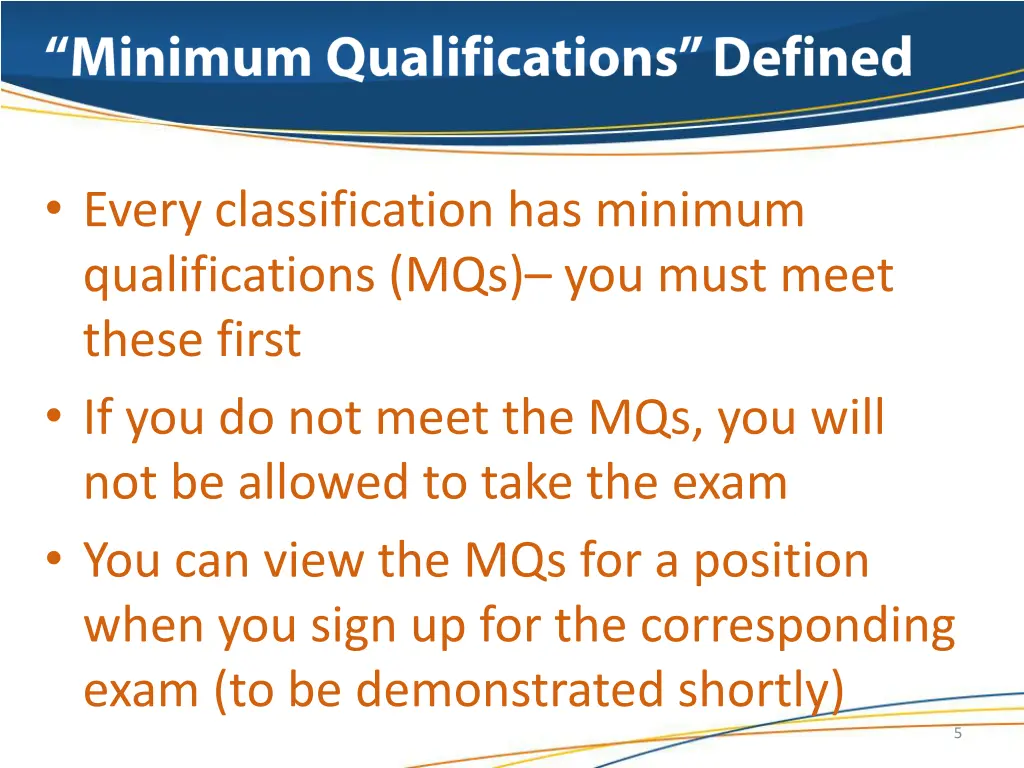 every classification has minimum qualifications