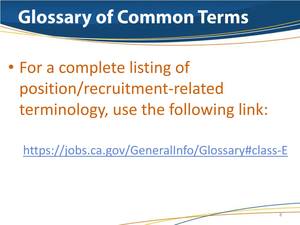 for a complete listing of position recruitment