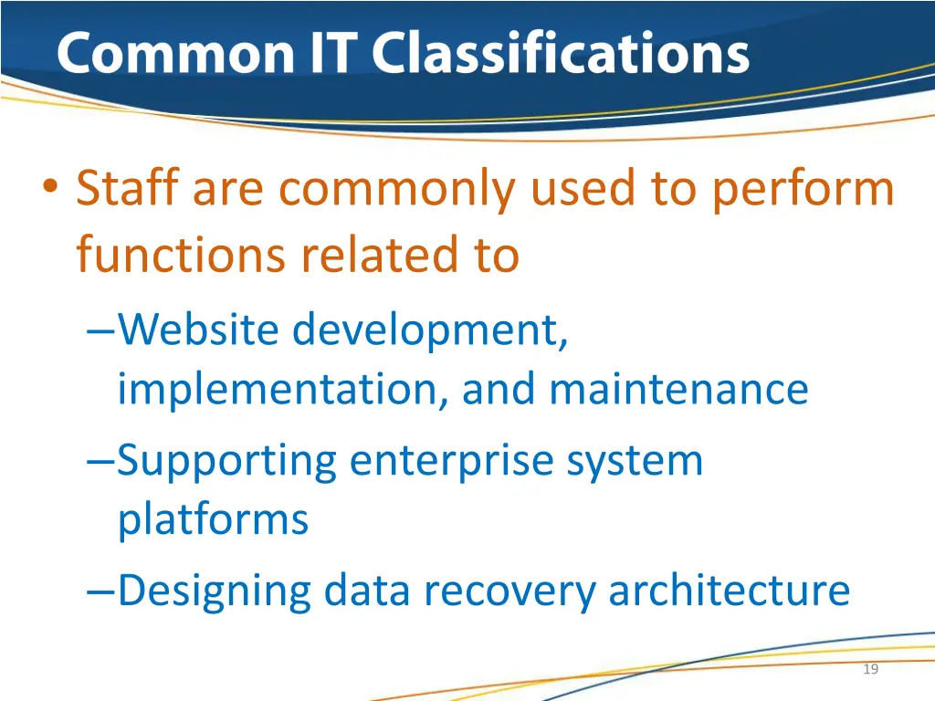 staff are commonly used to perform functions