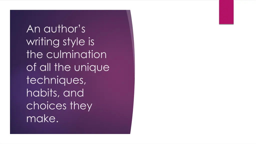 an author s writing style is the culmination