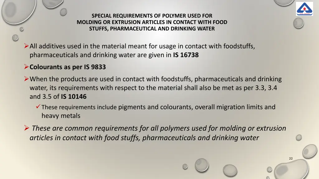 special requirements of polymer used for molding