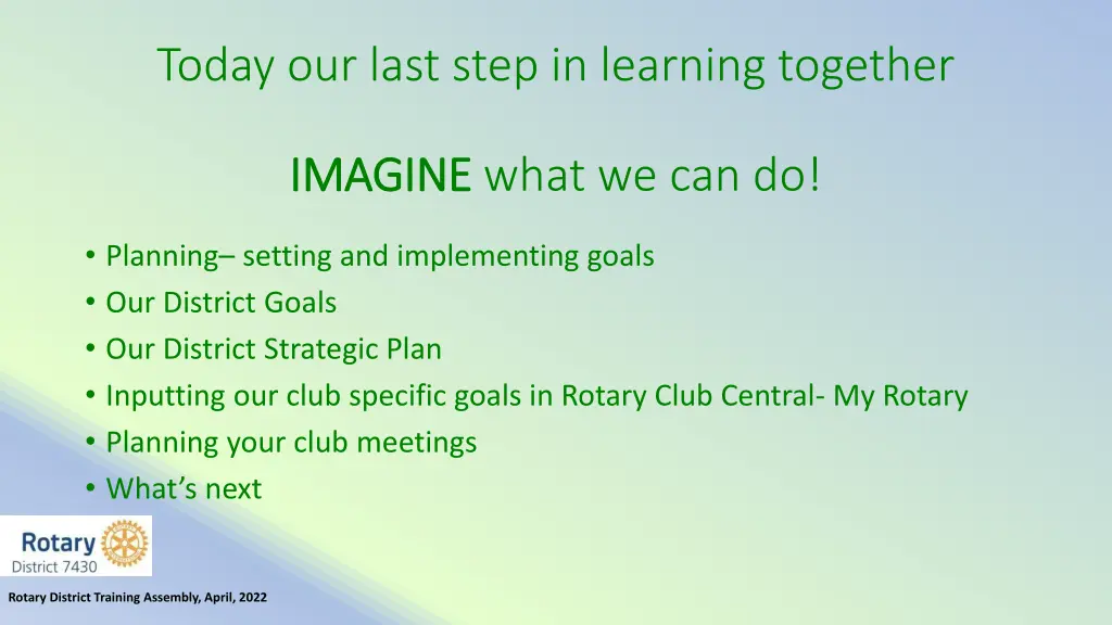 today our last step in learning together