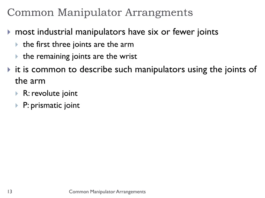 common manipulator arrangments