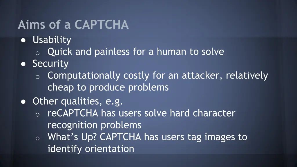 aims of a captcha usability o quick and painless