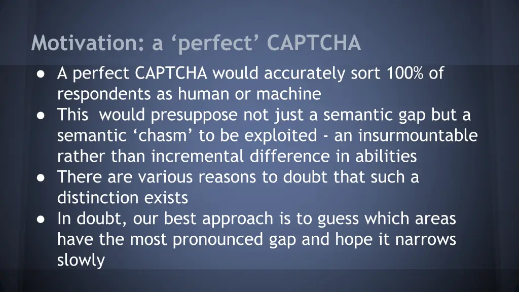 motivation a perfect captcha a perfect captcha