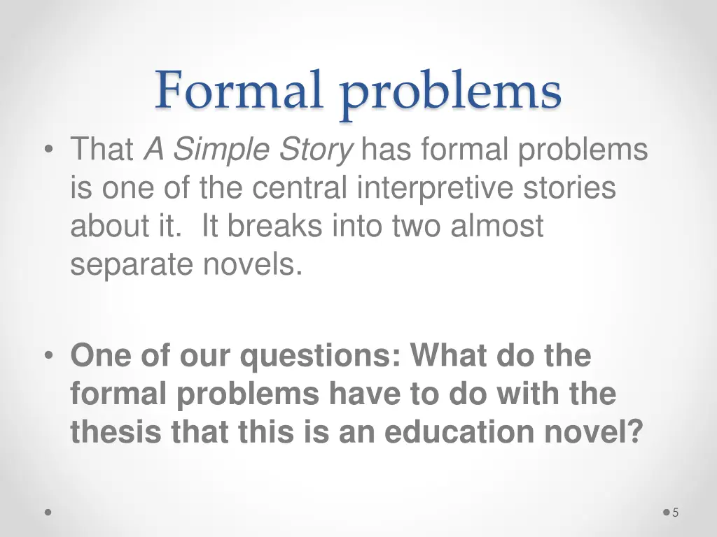 formal problems that a simple story has formal