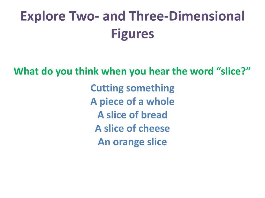 explore two and three dimensional figures 6