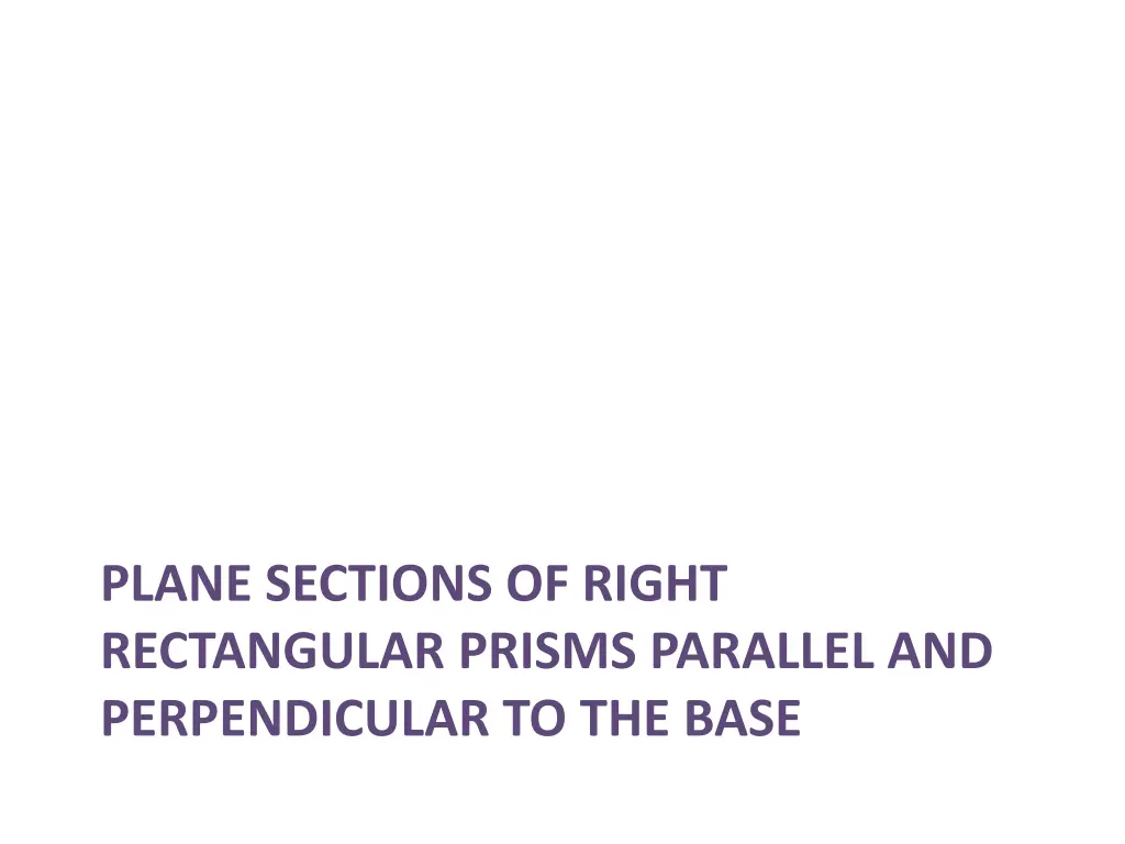 plane sections of right rectangular prisms