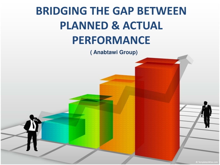 bridging the gap between planned actual