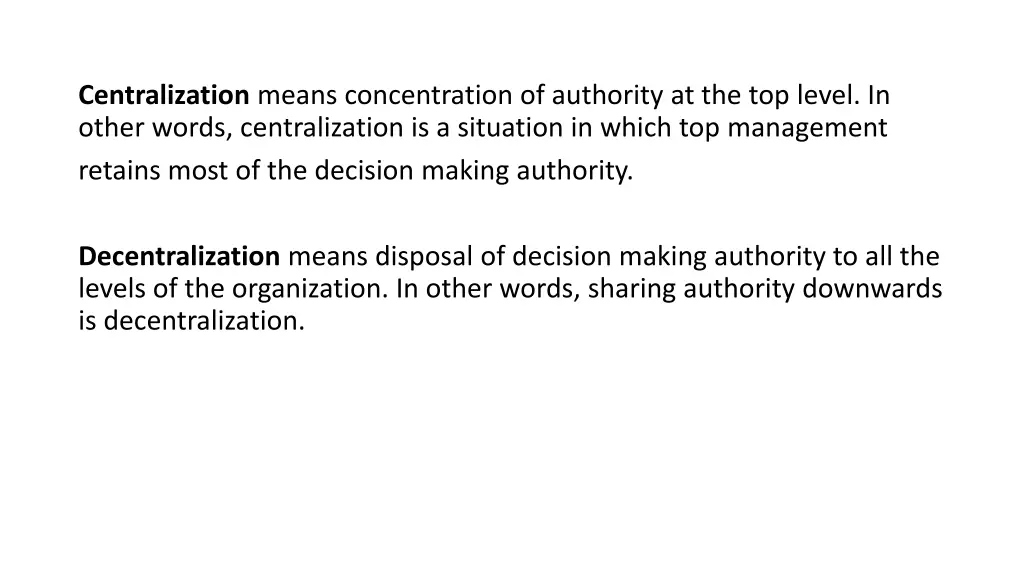 centralization means concentration of authority