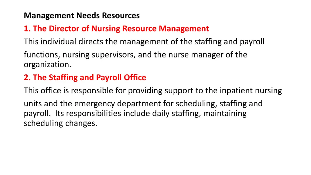 management needs resources 1 the director