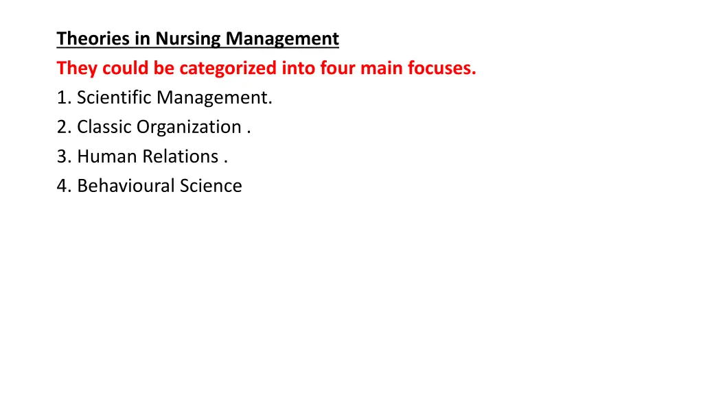 theories in nursing management they could