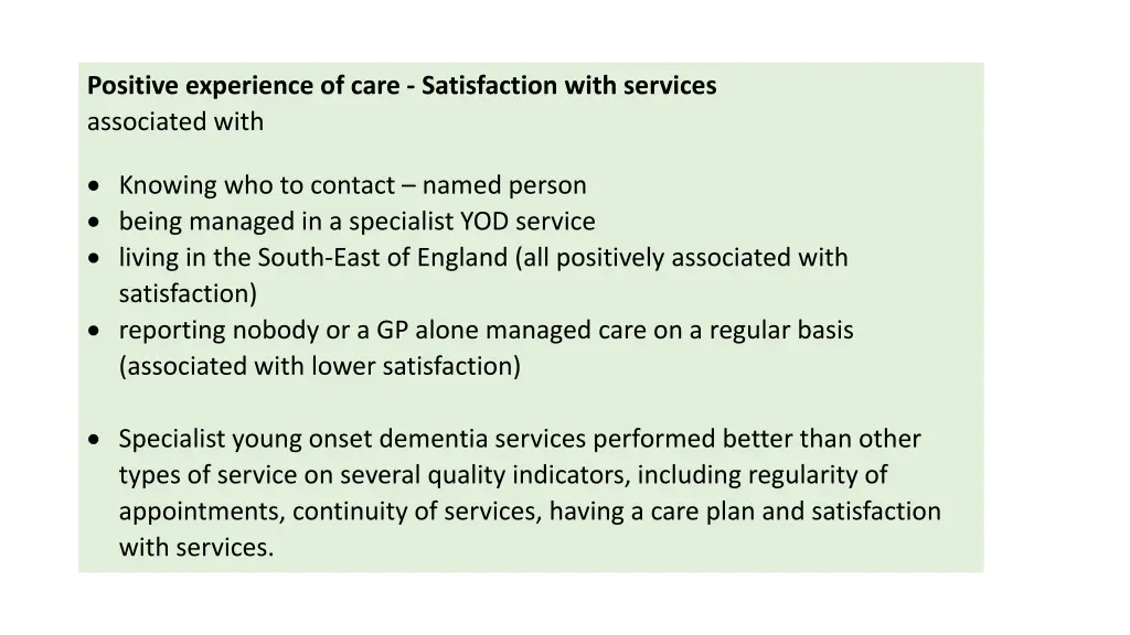 positive experience of care satisfaction with