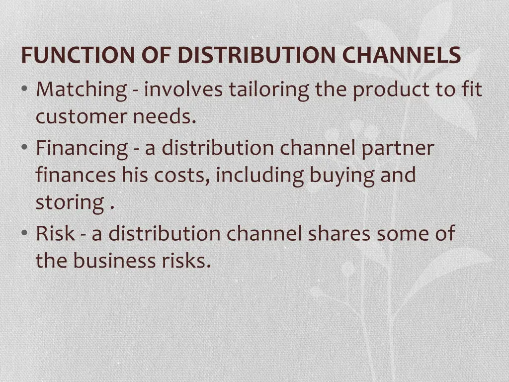 function of distribution channels matching