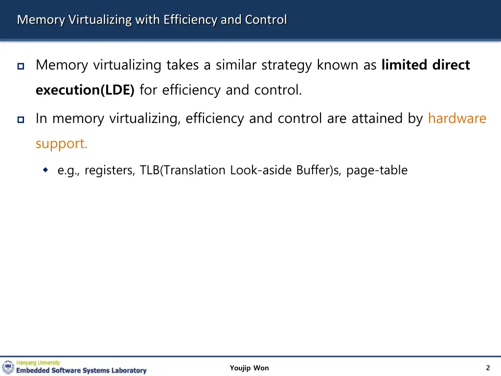 memory virtualizing with efficiency and control