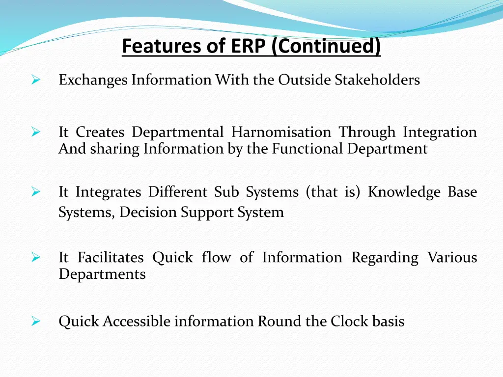 features of erp continued
