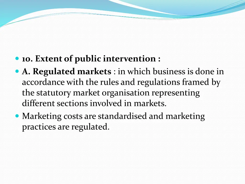 10 extent of public intervention a regulated