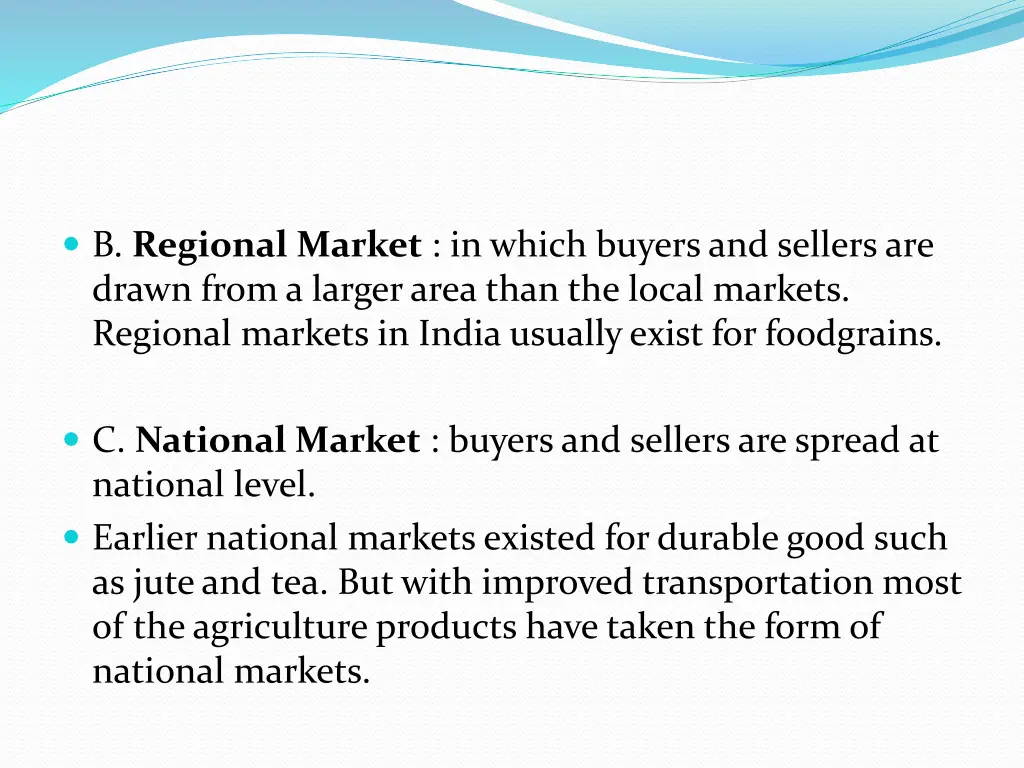 b regional market in which buyers and sellers