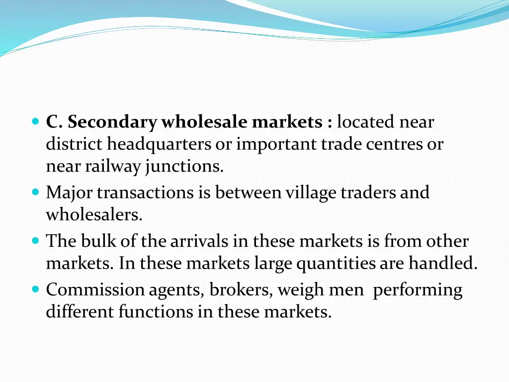 c secondary wholesale markets located near