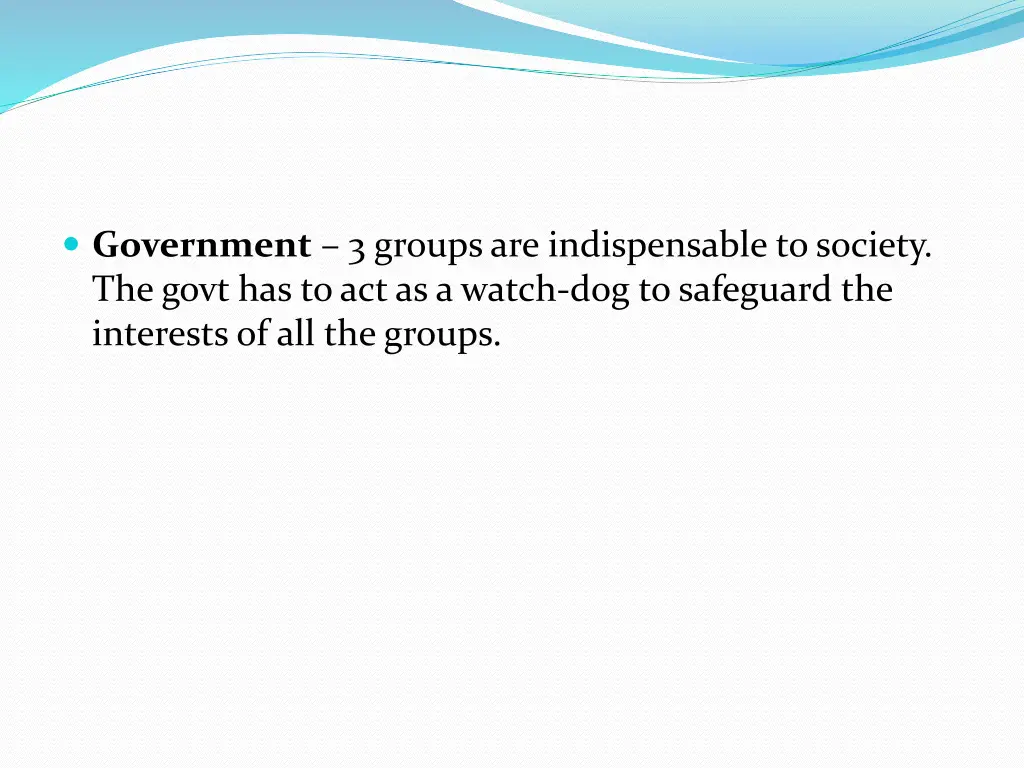 government 3 groups are indispensable to society