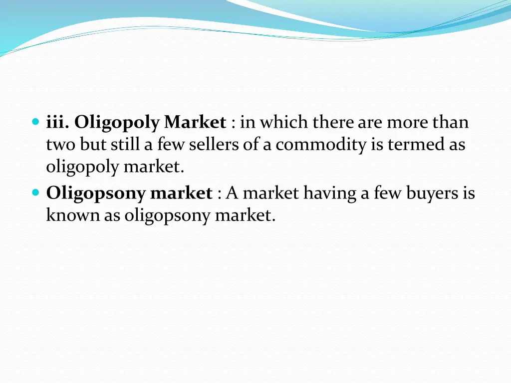 iii oligopoly market in which there are more than